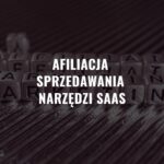 Afiliacja sprzedawania narzędzi SaaS