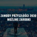 Zawody przyszłości 2030
