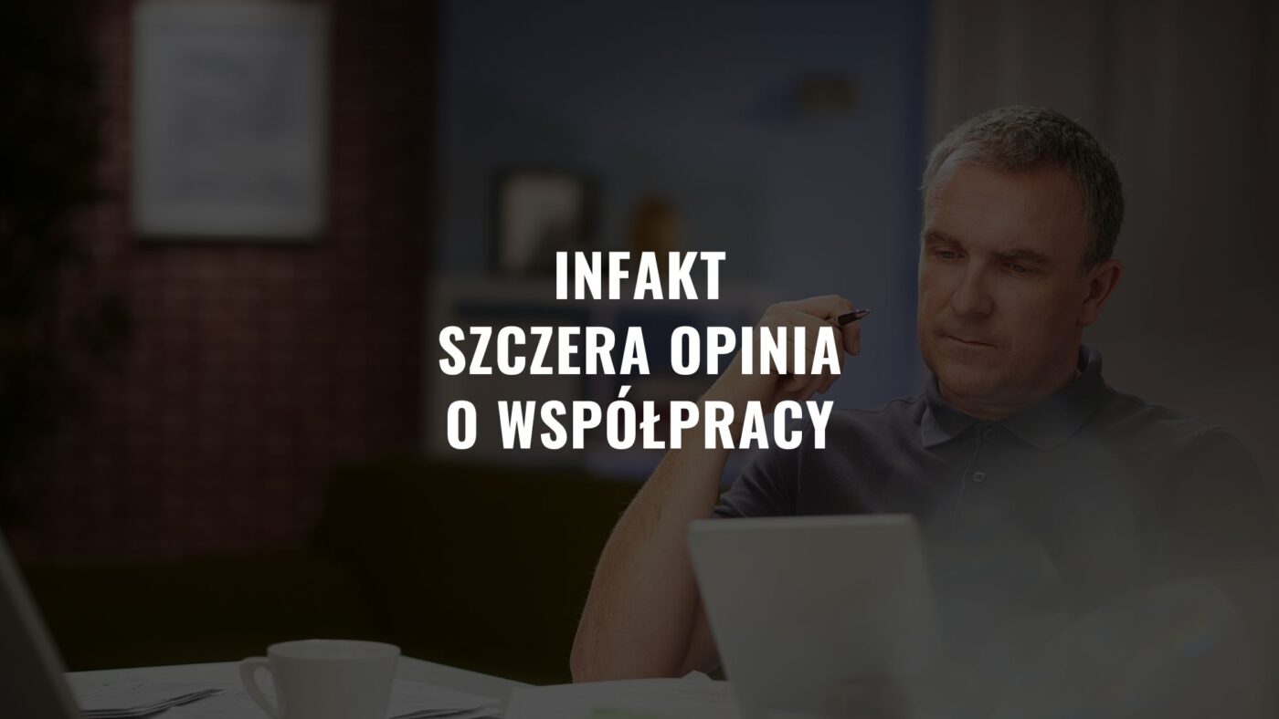 inFakt – Szczera opinia o współpracy przez 2 lata