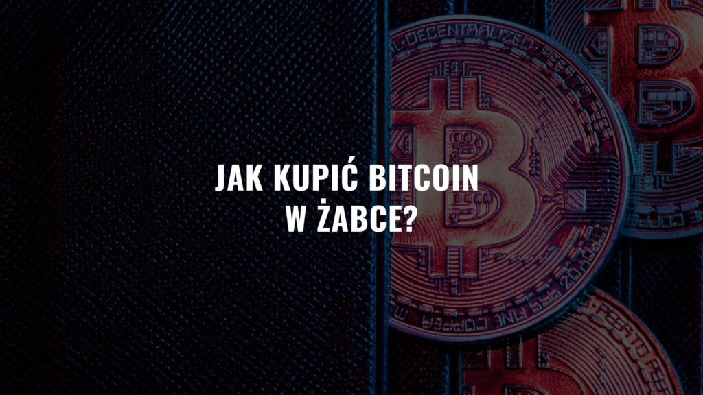 Jak kupić Bitcoin w Żabce w 2025 roku?
